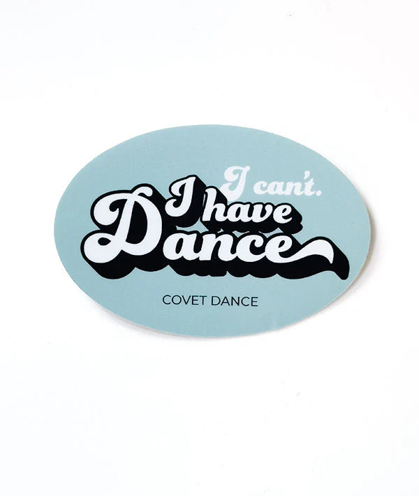 Covet Dance I Can't I Have Dance Sticker