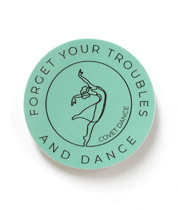 Covet Dance Forget Your Troubles Sticker