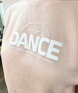 Covet Dance 'Just Another Day at the Studio Sweatshirt