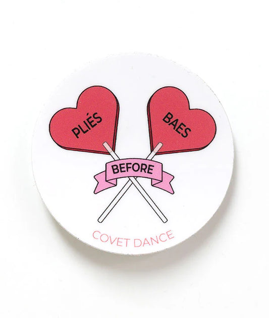 Covet Dance Pliés Before Baes Sticker