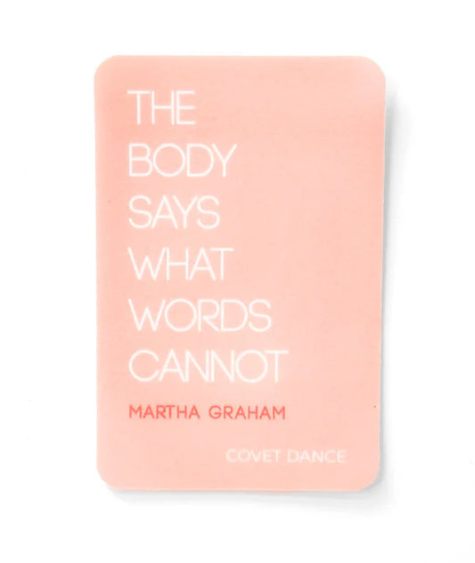 Covet Dance The Body Says Sticker
