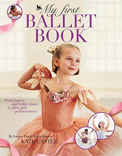 My First Ballet Book by Kate Castle